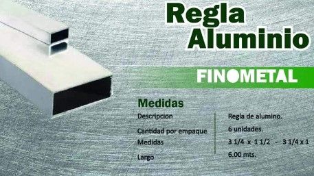 REGLA DE ALUMINIO 3.1/4X1.1/2X 6MTS 1.3 PESADA